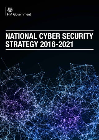 NATIONAL CYBER SECURITY
STRATEGY 2016-2021
 