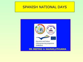 SPANISH NATIONAL DAYS 