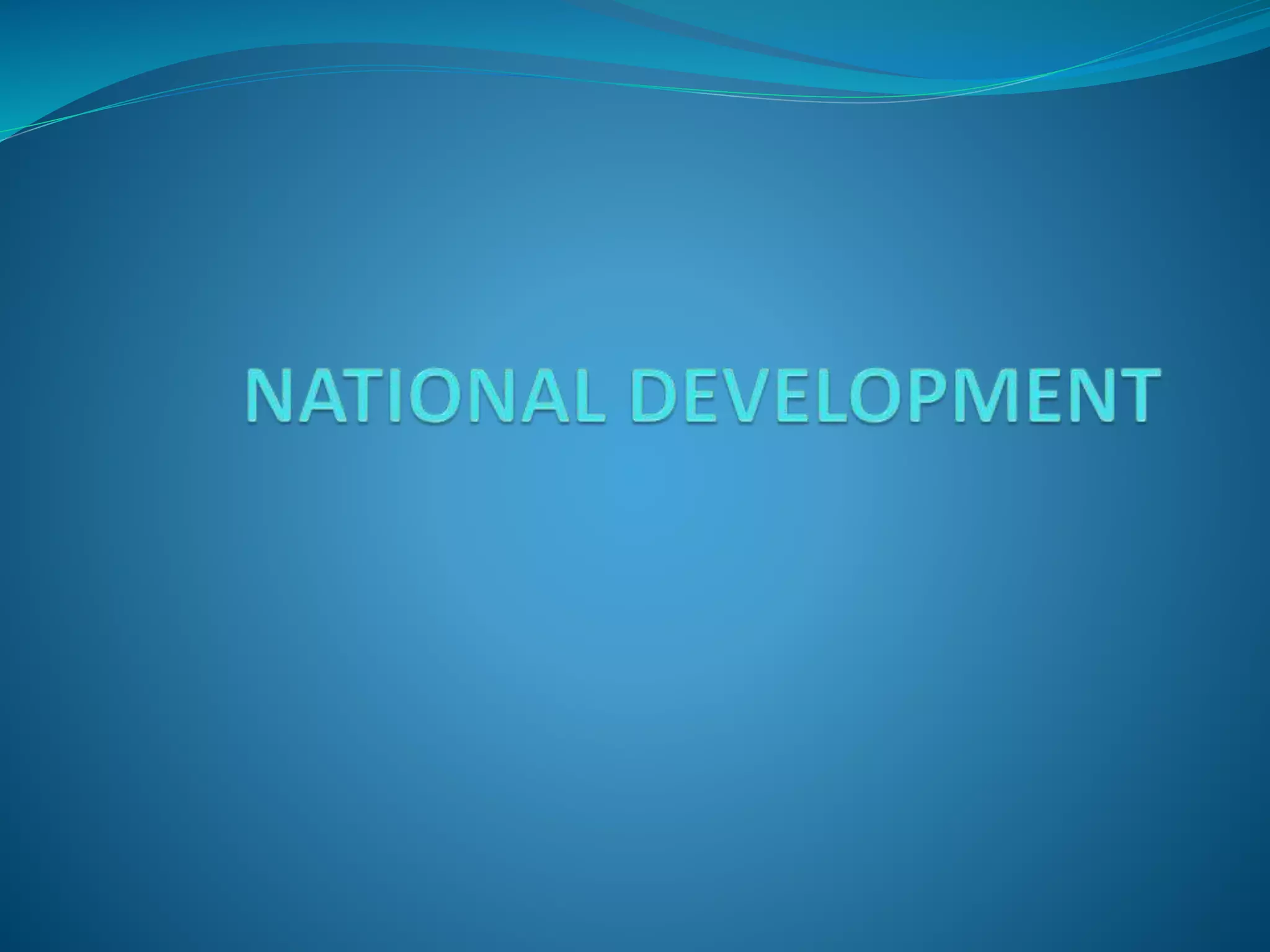 ppt on national development | PPTX