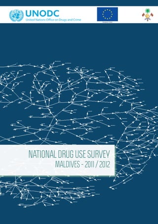 NATIONAL DRUG USE SURVEY 
MALDIVES - 2011 / 2012 
European Union 
 