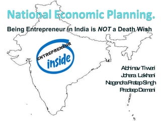 Abhinav Tiwari Johara  Lakhani Nagendra Pratap Singh Pradeep Damani Being Entrepreneur in India is  NOT  a Death Wish 
