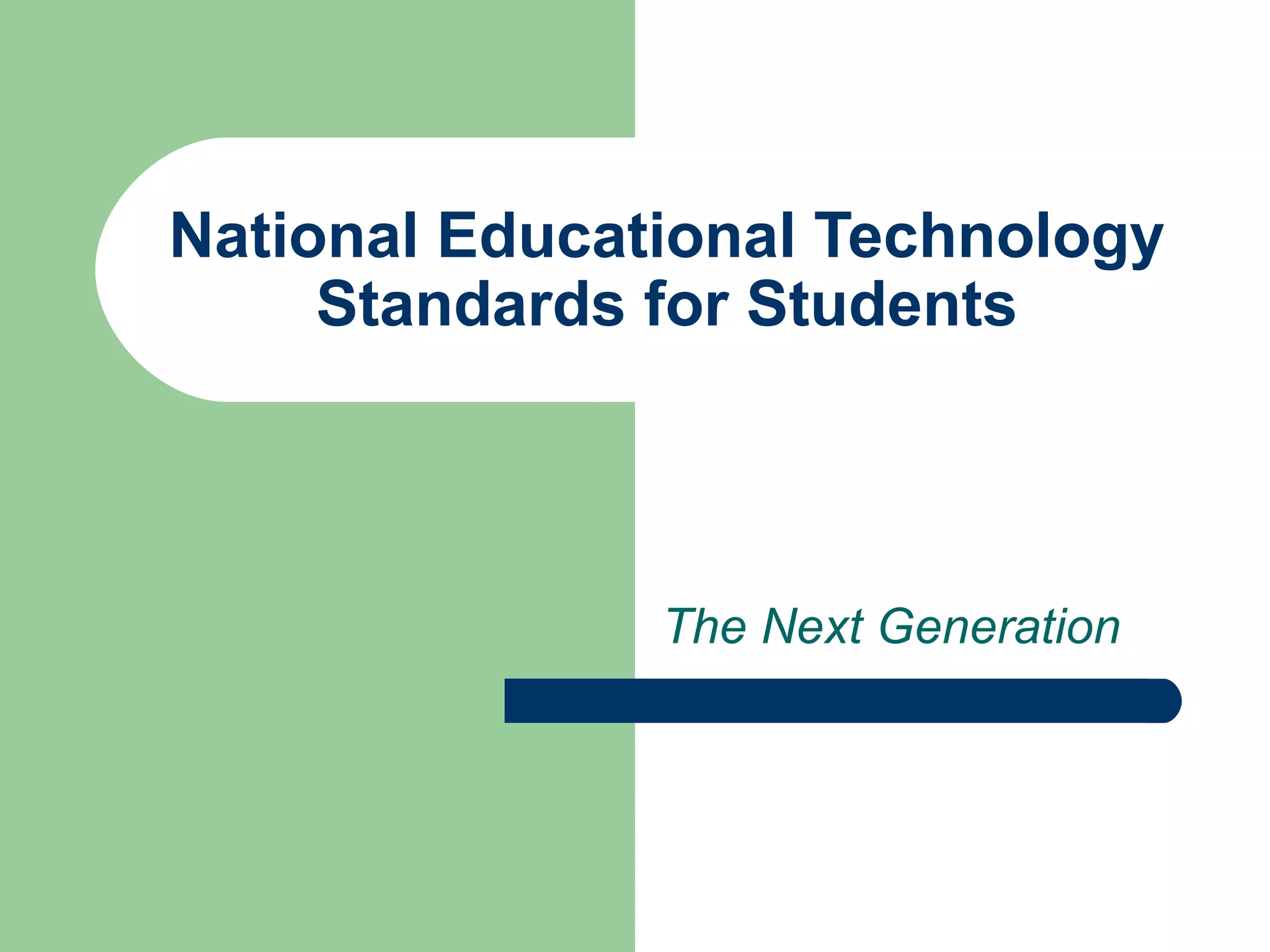 National Educational Technology Standards For Students | PPT