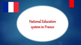 National Education
system in France
 