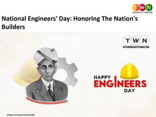 National Engineers' Day: Honoring The Nation's
Builders
 