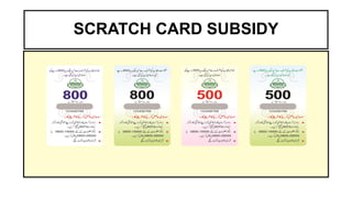 SCRATCH CARD SUBSIDY
 