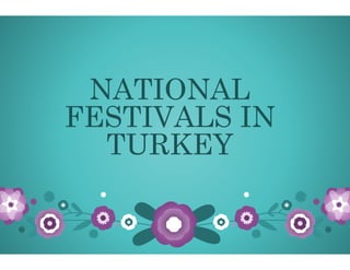 National festivals in Turkey | PPT