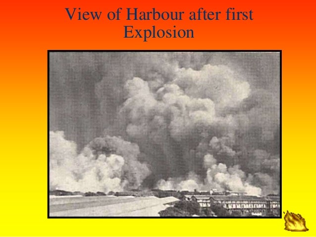 View of Harbour after first
Explosion
 