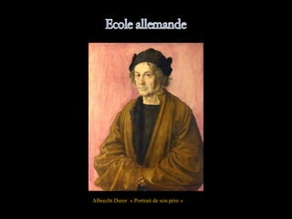 Albrecht Durer « Portrait de son père »
 