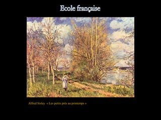 Alfred Sisley « Les petits prés au printemps »
 