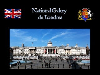  National Galery - London