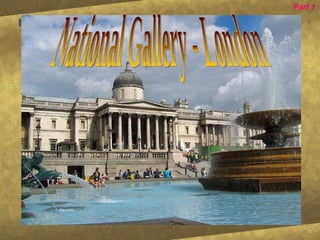 National Gallery - London Part 1 