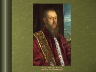 Jacopo Tintoretto Robusta Portrait of Vincenzo Morosini 