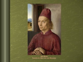 Dirk Bouts Portrait of a Man (Jan van Winckele) 