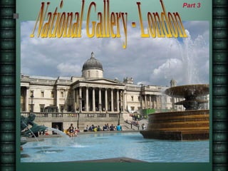 National Gallery - London Part 3 