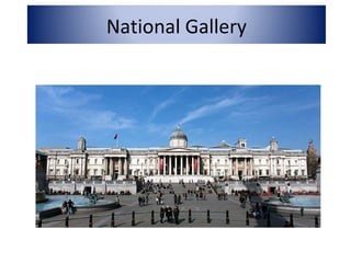 National Gallery
 
