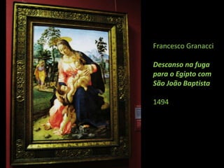 Francesco Granacci Descanso na fuga para o Egipto com São João Baptista1494