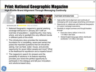 Print: National Geographic Magazine High-Profile Brand Alignment Through Messaging Continuity <ul><li>National Geographic ...