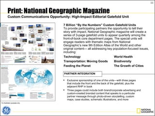 Print: National Geographic Magazine Custom Communications Opportunity: High-Impact Editorial Gatefold Unit <ul><li>7 Billi...
