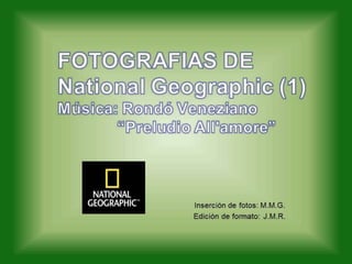 Fotos de National geographic...