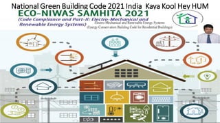National Green Building Code 2021 India Kaya Kool Hey HUM
 