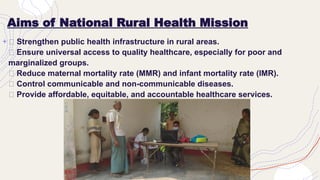 NATIONAL HEALTH MISSION with All Programed Under NHM | PPTX