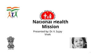 National Health Mission (NHM) | PPTX