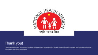 Comprehensive Overview of India's National Health Mission Evolution and ...