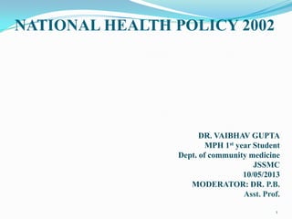 National health policy 2002 | PPTX