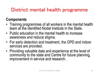 National health programmes : National Mental Health Programme | PPTX