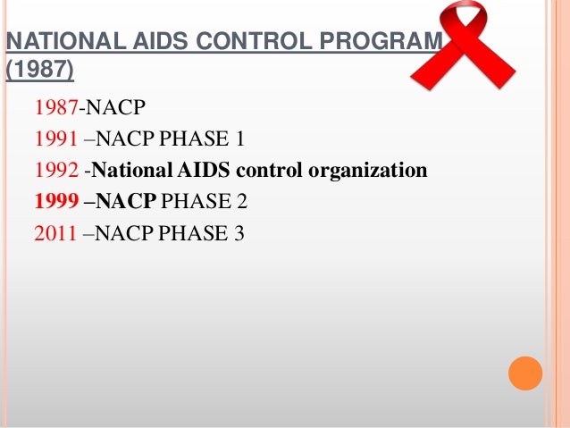 national aids control programme phase 4 ppt Hiv and aids in india | avert.