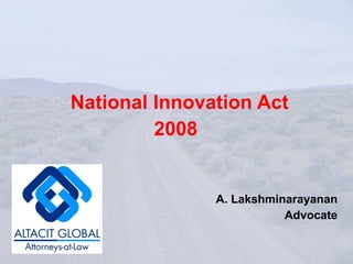 National Innovation Act 2008   A. Lakshminarayanan Advocate 