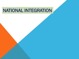 NATIONAL INTEGRATION