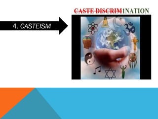 4. CASTEISM