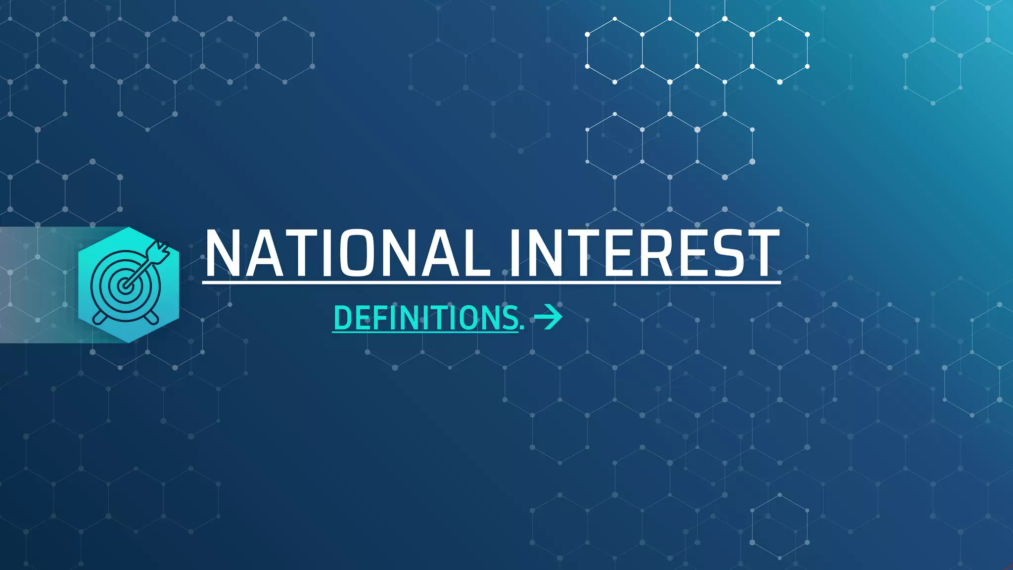 NATIONAL INTEREST
DEFINITIONS. 
 