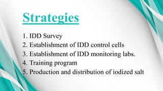 National iodine deficiency disorder control program | PPTX