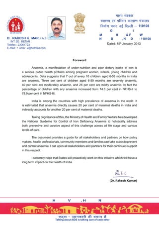 1DWLRQDO *XLGHOLQHV IRU RQWURO RI ,URQ 'H¿FLHQF $QDHPLD KDV IRXU SXUSRVHV
 7R EULQJ WR DWWHQWLRQ RI SURJUDP PDQDJHUV RI KHDOWK DQG KHDOWK UHODWHG DFWLYLWLHV WKH
VHULRXV QHJDWLYH FRQVHTXHQFHV RI DQDHPLD IRU WKH KHDOWK DQG SKVLFDO PHQWDO
and economic productivity of individuals and populations
 7R ODRXW ,)$ VXSSOHPHQWDWLRQ SURWRFROV DFURVV WKH OLIH FFOH SUHYHQWLYH VWUDWHJ 