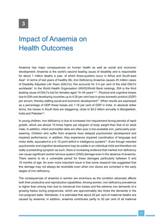 DQG FRQVHTXHQWO
WKHLU R[JHQFDUULQJ FDSDFLW LV LQVXI¿FLHQW WR PHHW WKH ERG¶V SKVLRORJLFDO QHHGV The
function of the RBCs is to deliver oxygen from the lungs to the tissues and carbon
dioxide from the tissues to the lungs. This is accomplished by using haemoglobin
(Hb), a tetramer protein composed of haem and globin. Anaemia impairs the body’s
ability for gas exchange by decreasing the number of RBCs transporting oxygen and
carbon dioxide. $QDHPLD UHVXOWV IURP RQH RU PRUH RI WKH IROORZLQJ SURFHVV GHIHFWLYH UHG
FHOO SURGXFWLRQ LQFUHDVHG UHG FHOO GHVWUXFWLRQ RU EORRG ORVV ,URQ LV QHFHVVDU IRU VQWKHVLV RI
KDHPRJORELQ ,URQ GH¿FLHQF LV WKRXJKW WR EH WKH PRVW FRPPRQ FDXVH RI DQDHPLD JOREDOO EXW
RWKHU QXWULWLRQDO GH¿FLHQFLHV LQFOXGLQJ IRODWH YLWDPLQ % DQG YLWDPLQ $ 