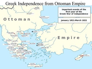 12
Greek Independence from Ottoman Empire
 