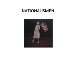 NATIONALISMEN 