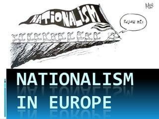 NATIONALISM IN EUROPE 