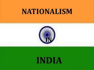 Nationalism in india ppt class 10