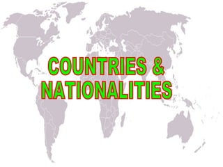 COUNTRIES & NATIONALITIES 