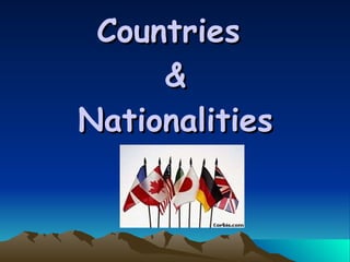 Countries  & Nationalities 