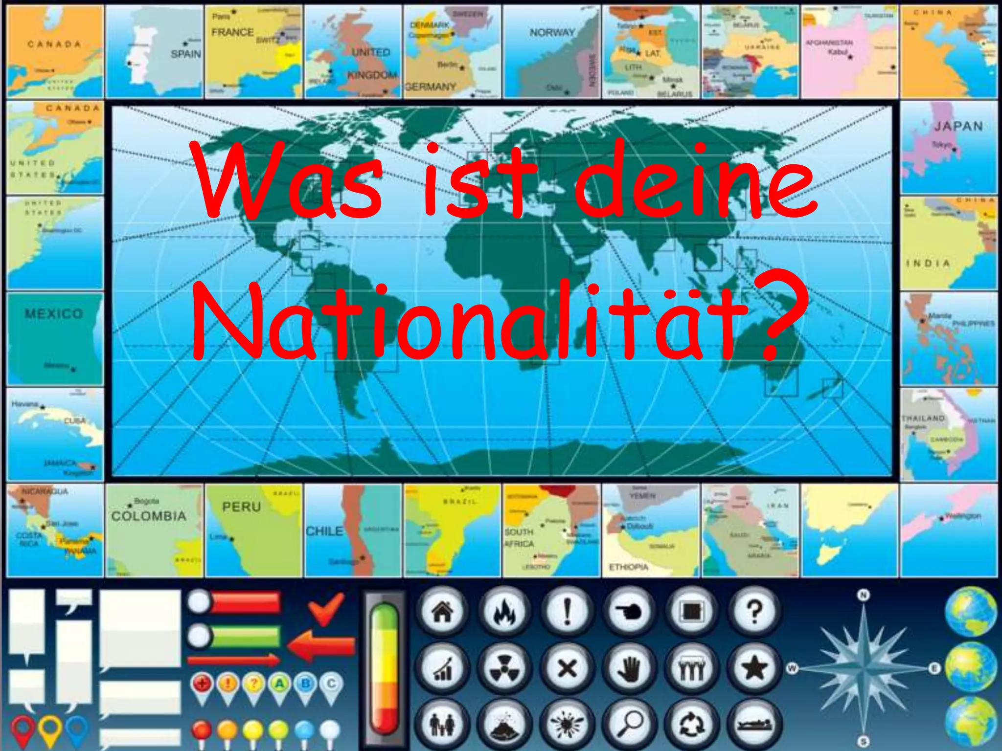 Was ist deine
Nationalität?