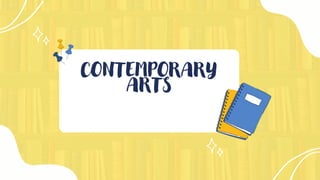 CONTEMPORARY
ARTS
 