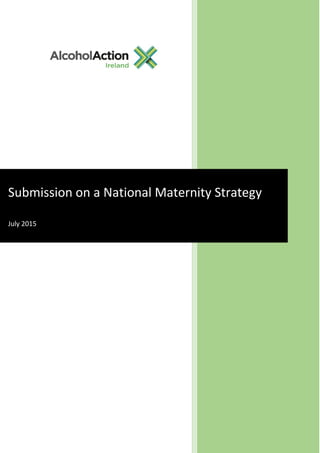 Submission on a National Maternity Strategy
July 2015
 