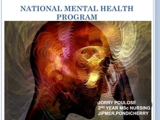 NATIONAL MENTAL HEALTH
PROGRAM
 