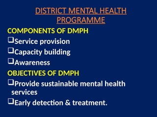 NATIONAL MENTAL HEALTH PROGRAM. in community health nursingpptx | PPTX