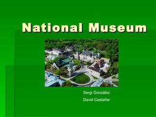 National Museum Sergi Gonzàlez David Castañer 