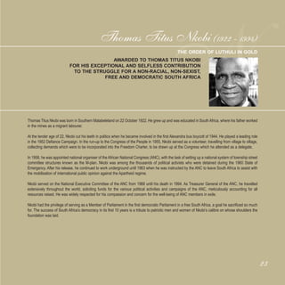 23
NThomas Titus Nkobi (1922 - 1994)
Thomas Titus Nkobi was born in Southern Matabeleland on 22 October 1922. He grew up a...
